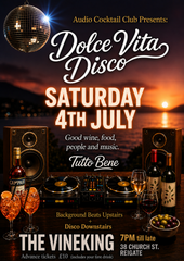 Dolce Vita Disco Saturday 4th July 2026 - 7pm 'til late