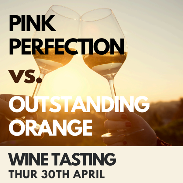 Pink Perfection Vs Outstanding Orange tasting - 30th April 2026