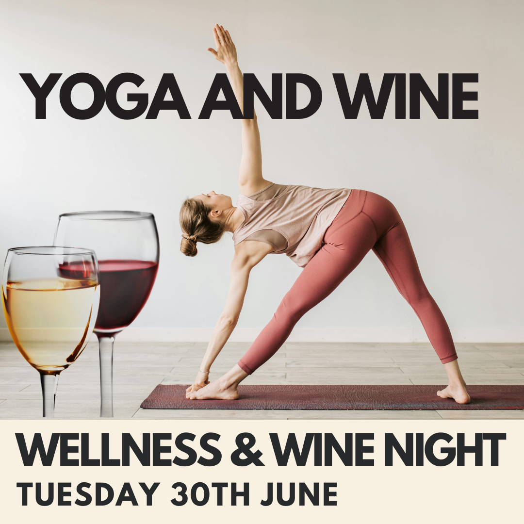 Yoga and Wine - a Wellness & Wine Night - Tuesday 30th June